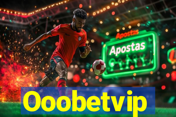 Ooobetvip