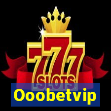 Ooobetvip