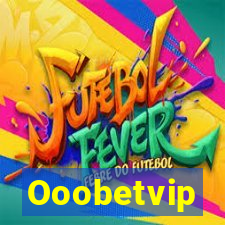 Ooobetvip