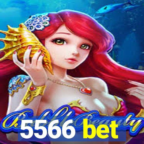 5566 bet