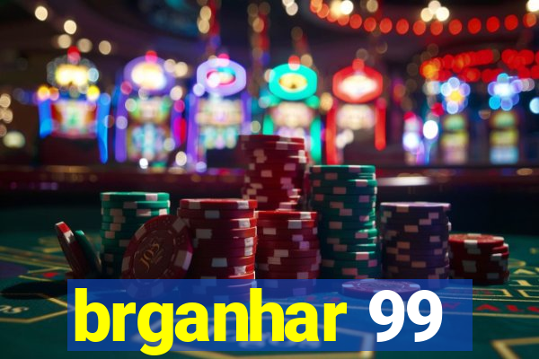 brganhar 99