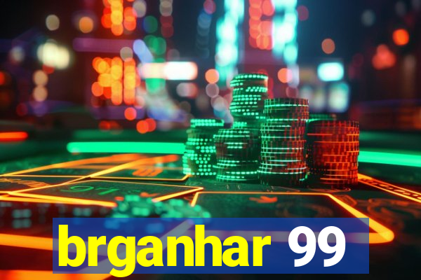 brganhar 99