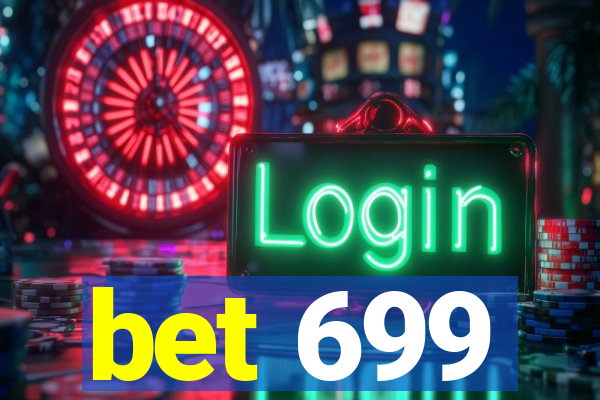 bet 699