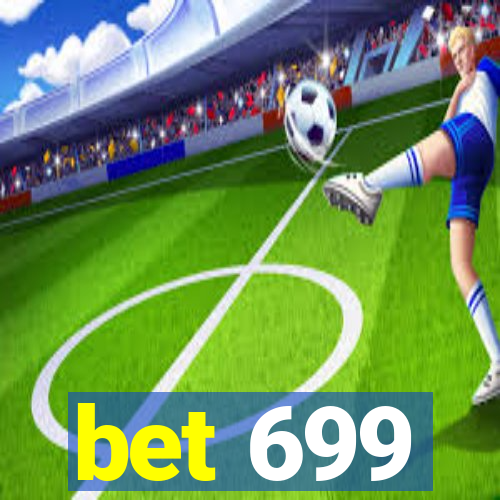 bet 699