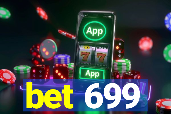 bet 699