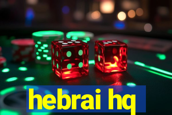 hebrai hq