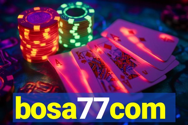 bosa77com