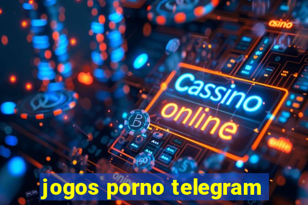 jogos porno telegram