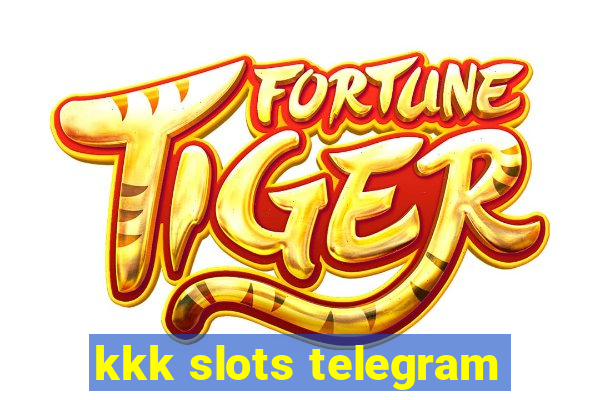 kkk slots telegram