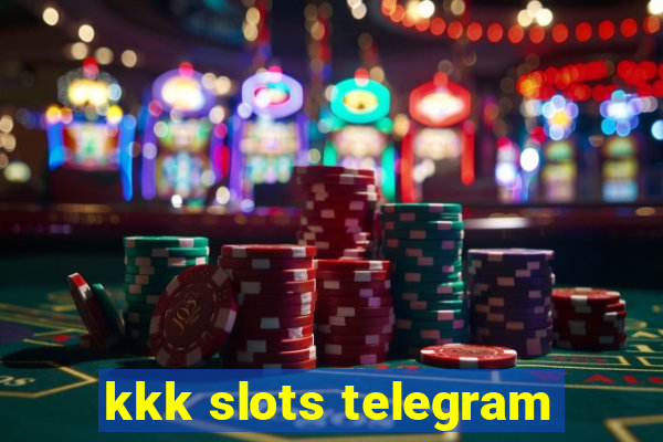 kkk slots telegram