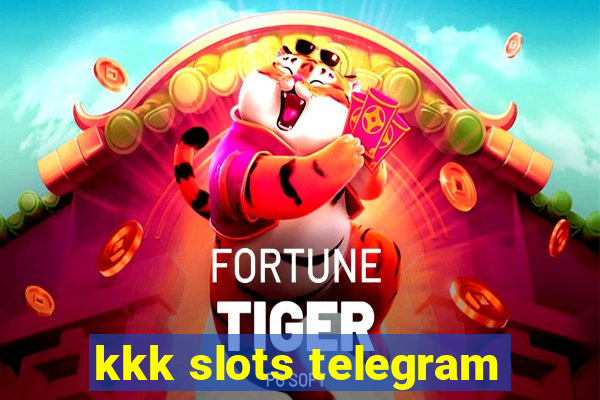 kkk slots telegram