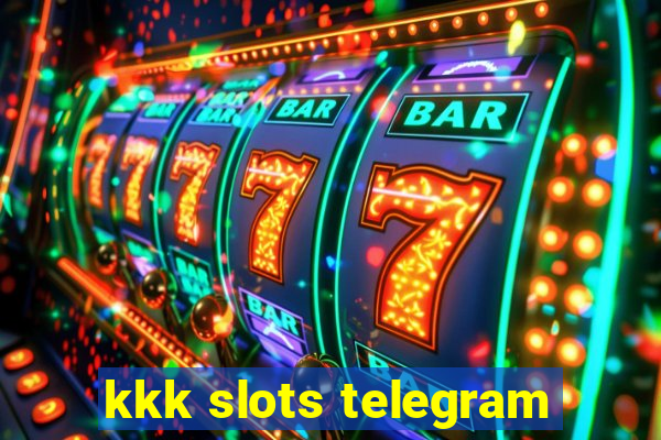 kkk slots telegram