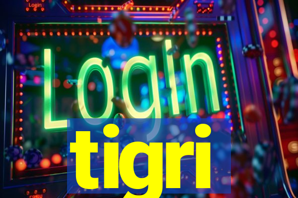 tigri