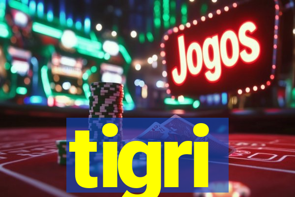 tigri