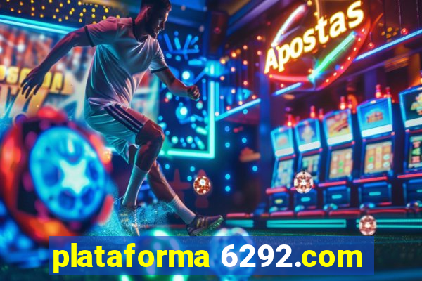 plataforma 6292.com