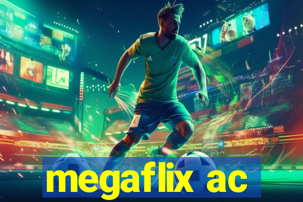 megaflix ac