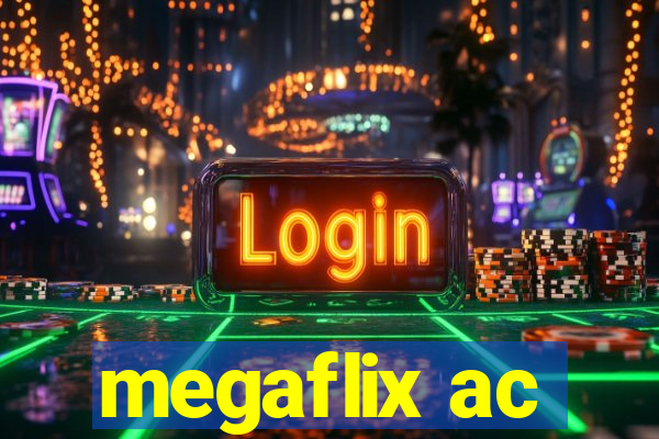 megaflix ac