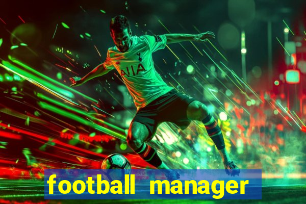 football manager 2021 touch 21.4.0 apk