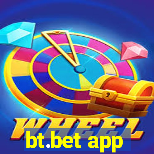 bt.bet app