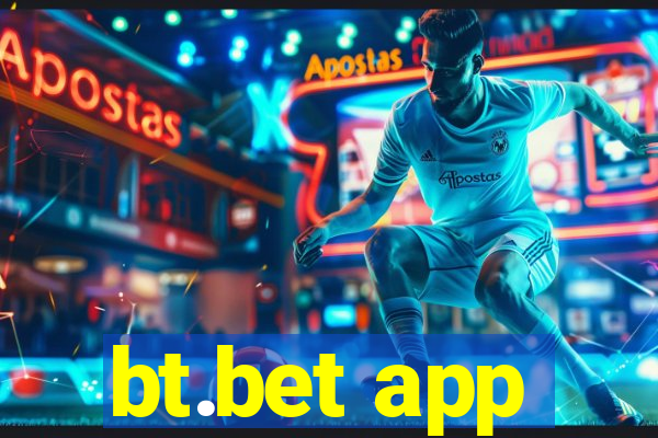 bt.bet app