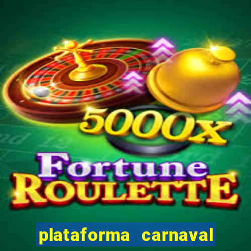 plataforma carnaval de ouro