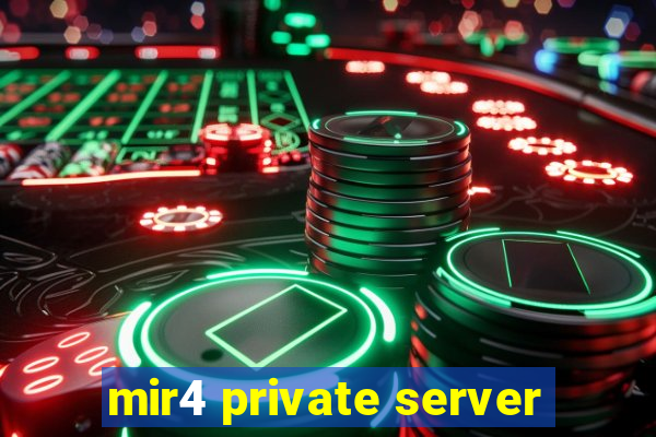 mir4 private server