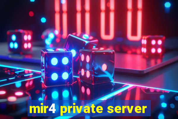 mir4 private server