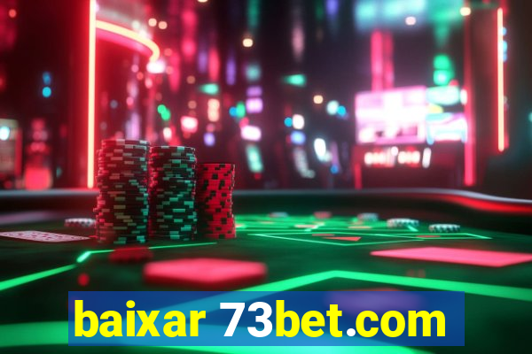 baixar 73bet.com