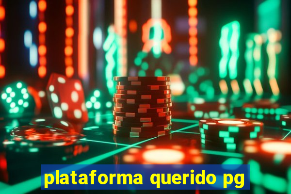 plataforma querido pg