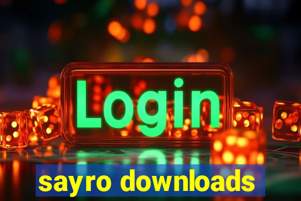 sayro downloads