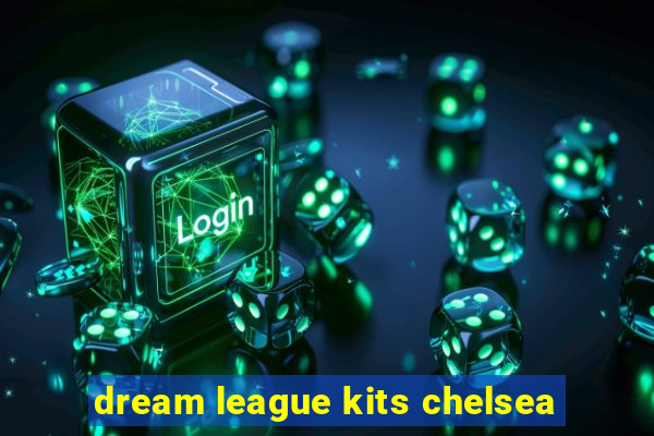 dream league kits chelsea