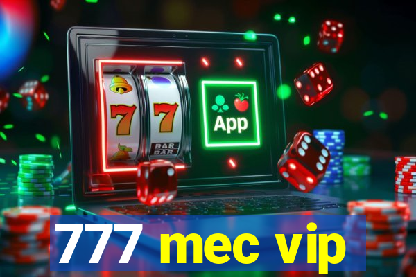 777 mec vip