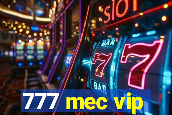 777 mec vip