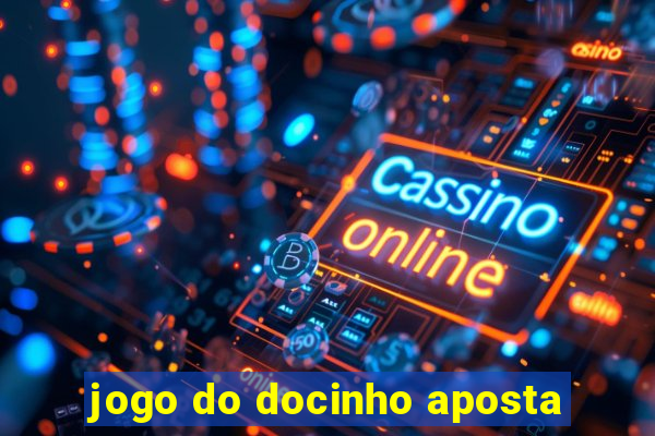 jogo do docinho aposta