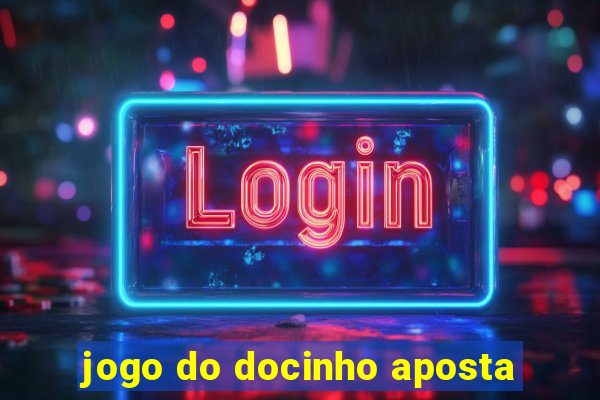 jogo do docinho aposta