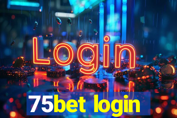 75bet login