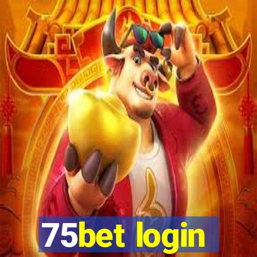 75bet login