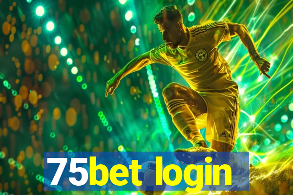 75bet login