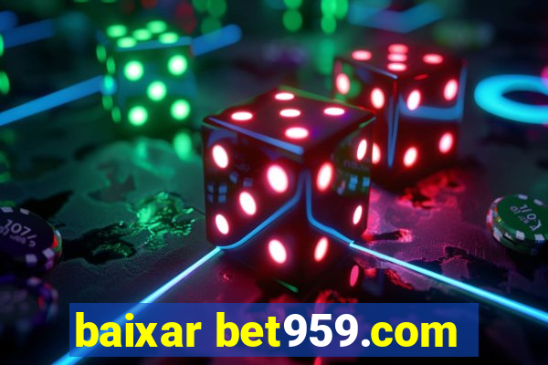 baixar bet959.com