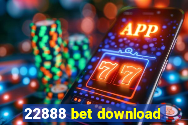 22888 bet download