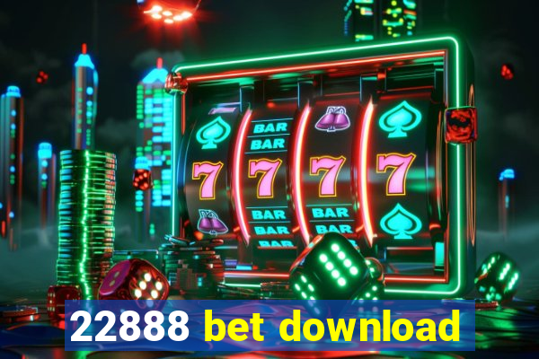 22888 bet download