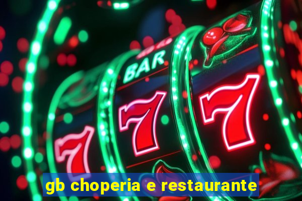 gb choperia e restaurante