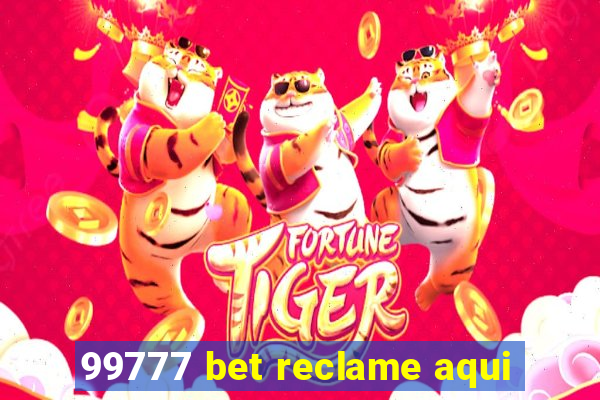 99777 bet reclame aqui