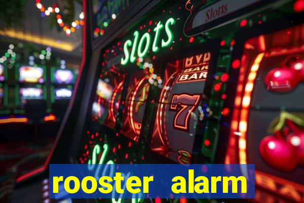 rooster alarm motorola download