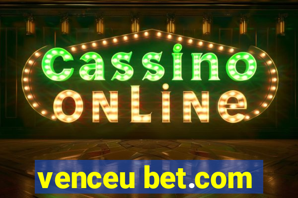 venceu bet.com