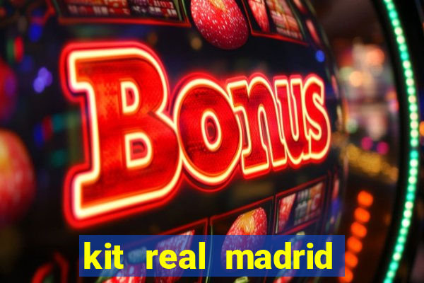 kit real madrid dls 18