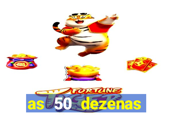 as 50 dezenas melhores de 20 pontos