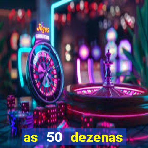 as 50 dezenas melhores de 20 pontos