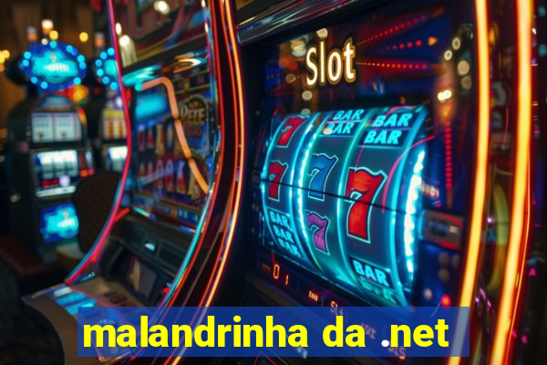 malandrinha da .net