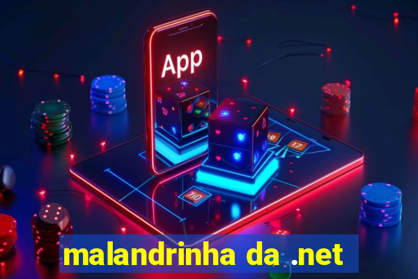 malandrinha da .net